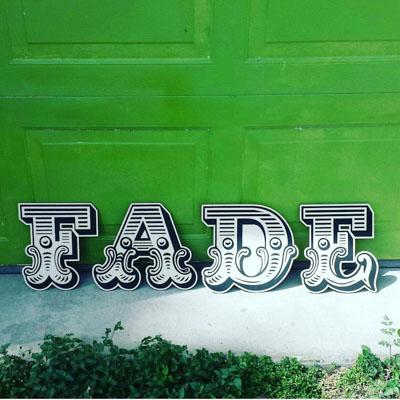 thumbnail of Fade sign